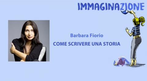 Come scrivere una storia - Corso online di Barbara Fiorio